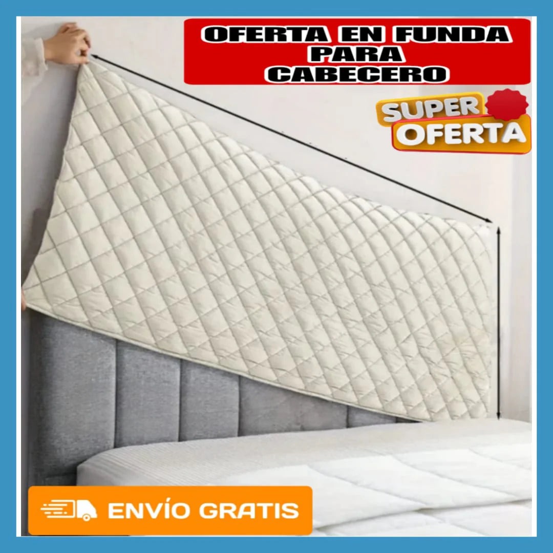 OFERTA EN FUNDA PARA CABECERO DE CAMA GRATIS CUBRE COLCHON ⭐⭐⭐⭐⭐5/5